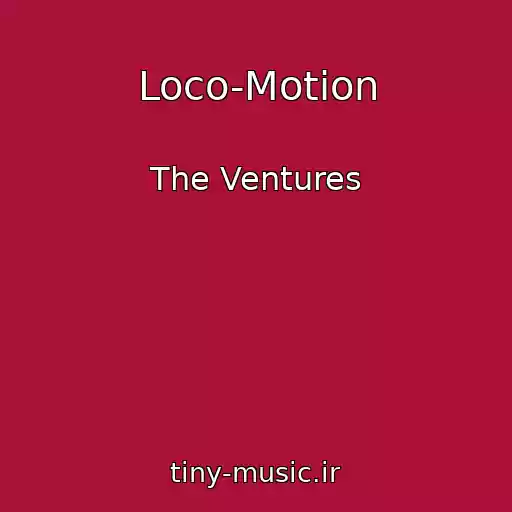 کاور آهنگ Loco-Motion از The Ventures