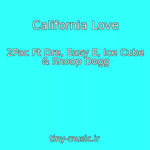 کاور آهنگ California Love از 2Pac Ft Dre, Eazy E, Ice Cube & Snoop Dogg
