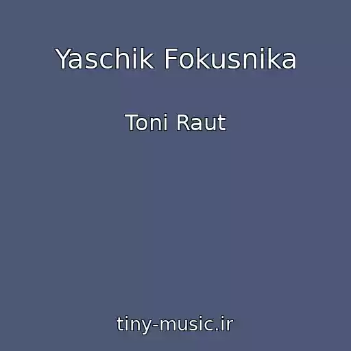 کاور آهنگ Yaschik Fokusnika از Toni Raut