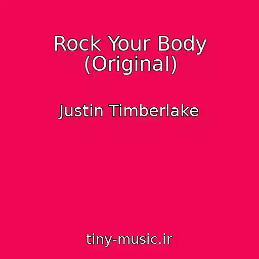 کاور آهنگ Rock Your Body (Original) از Justin Timberlake