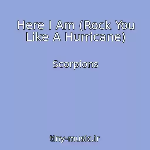 کاور آهنگ Here I Am (Rock You Like A Hurricane) از Scorpions