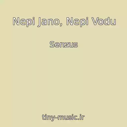 کاور آهنگ Nepi Jano, Nepi Vodu از Senzus