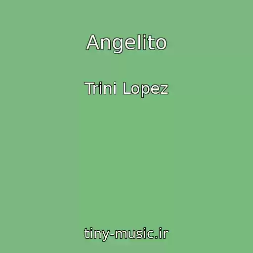 کاور آهنگ Angelito از Trini Lopez