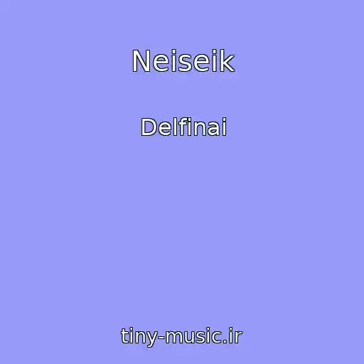 کاور آهنگ Neiseik از Delfinai