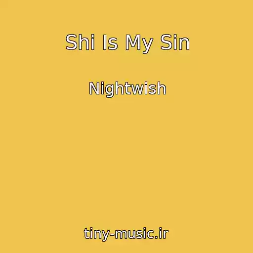 کاور آهنگ Shi Is My Sin از Nightwish