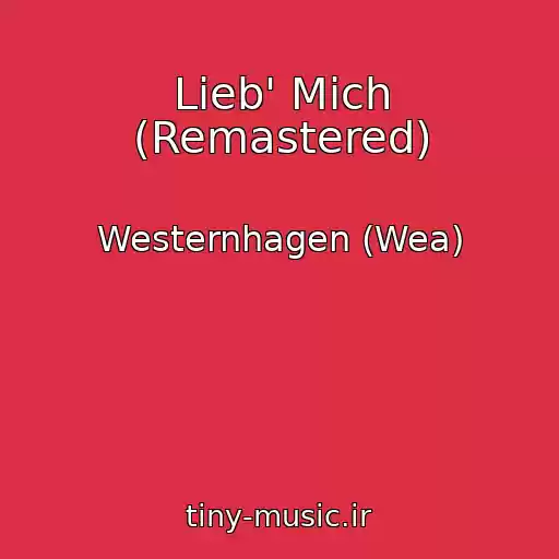 کاور آهنگ Lieb' Mich (Remastered) از Westernhagen (Wea)
