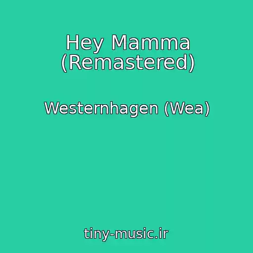 کاور آهنگ Hey Mamma (Remastered) از Westernhagen (Wea)