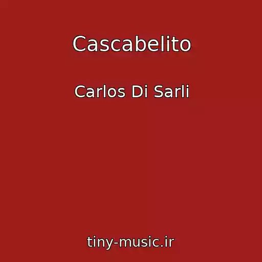 کاور آهنگ Cascabelito از Carlos Di Sarli