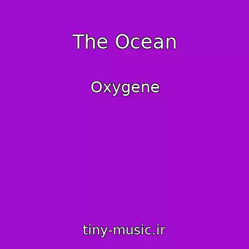 کاور آهنگ The Ocean از Oxygene