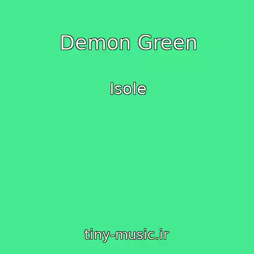 کاور آهنگ Demon Green از Isole