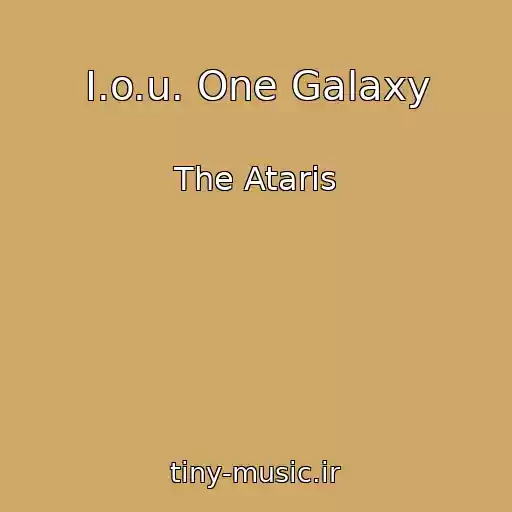 کاور آهنگ I.o.u. One Galaxy از The Ataris