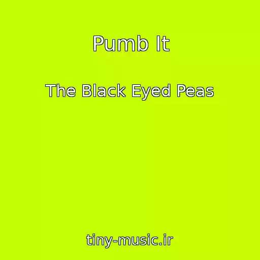 کاور آهنگ Pumb It از The Black Eyed Peas