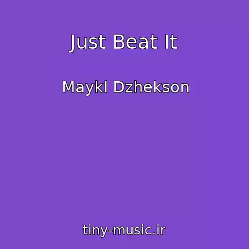 کاور آهنگ Just Beat It از Maykl Dzhekson