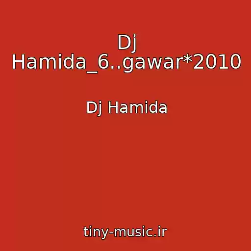 کاور آهنگ Dj Hamida_6..gawar*2010 از Dj Hamida