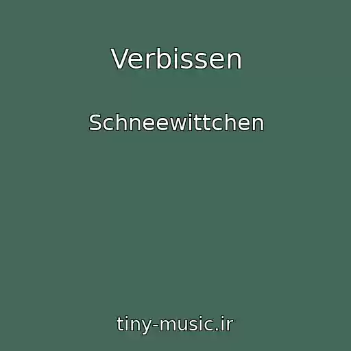 کاور آهنگ Verbissen از Schneewittchen