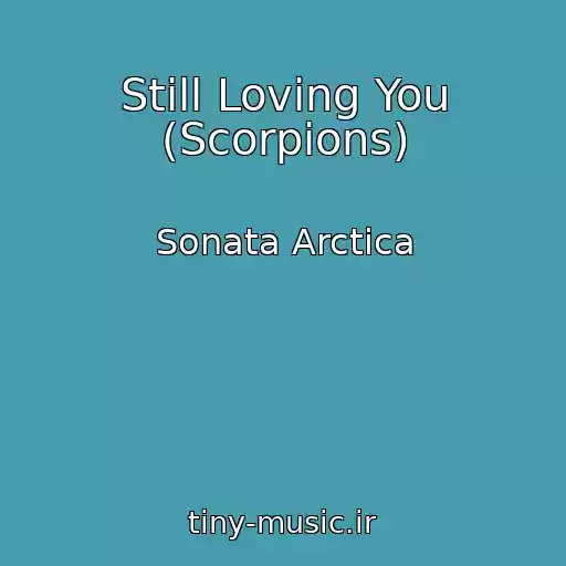 کاور آهنگ Still Loving You (Scorpions) از Sonata Arctica