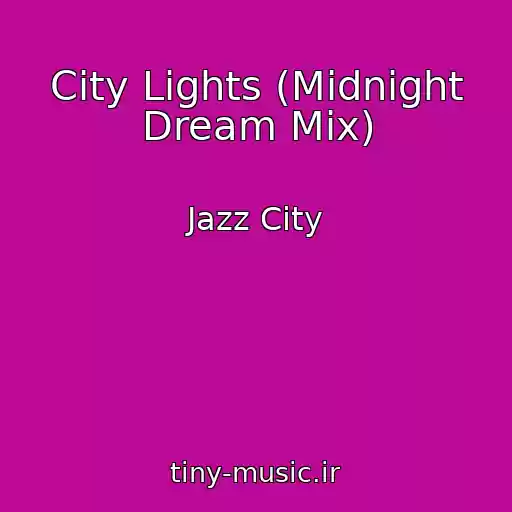 کاور آهنگ City Lights (Midnight Dream Mix) از Jazz City