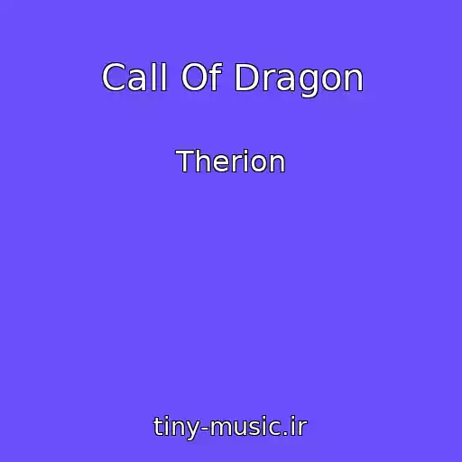 کاور آهنگ Call Of Dragon از Therion