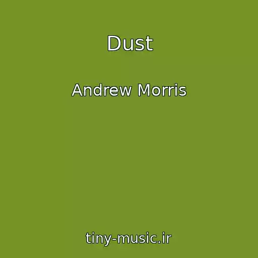 کاور آهنگ Dust از Andrew Morris
