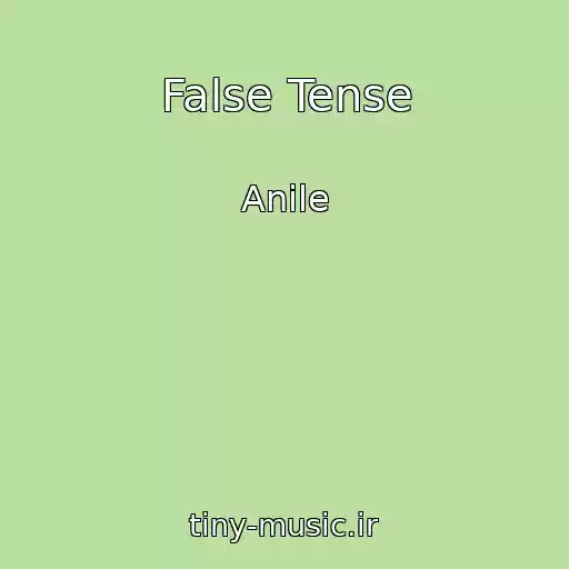 کاور آهنگ False Tense از Anile