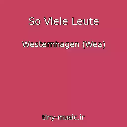 کاور آهنگ So Viele Leute از Westernhagen (Wea)