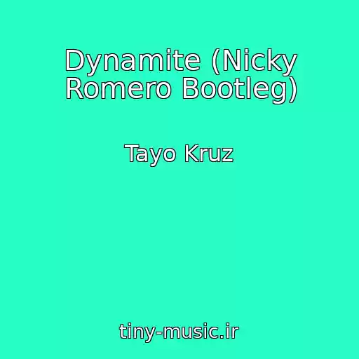 کاور آهنگ Dynamite (Nicky Romero Bootleg) از Tayo Kruz