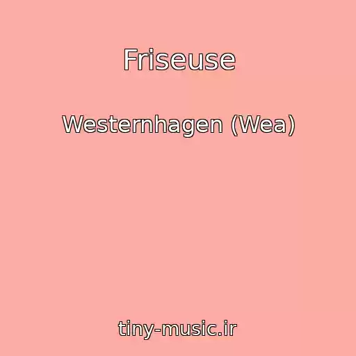 کاور آهنگ Friseuse از Westernhagen (Wea)