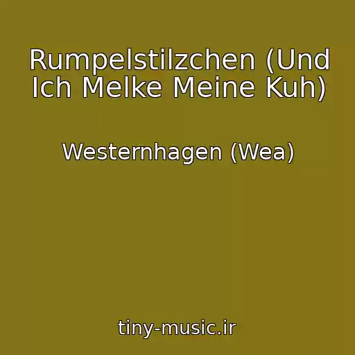 کاور آهنگ Rumpelstilzchen (Und Ich Melke Meine Kuh) از Westernhagen (Wea)