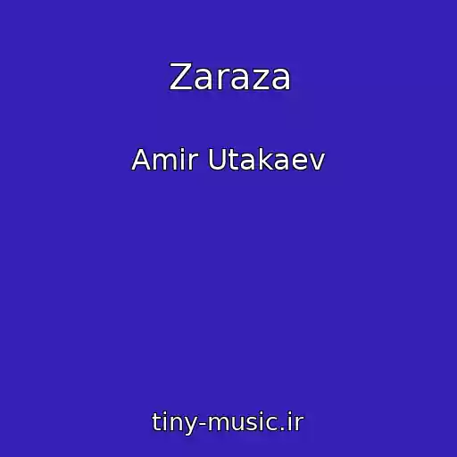 کاور آهنگ Zaraza از Amir Utakaev