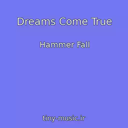 کاور آهنگ Dreams Come True از Hammer Fall