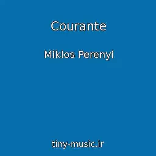 کاور آهنگ Courante از Miklos Perenyi