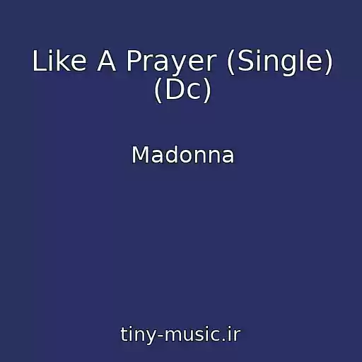 کاور آهنگ Like A Prayer (Single) (Dc) از Madonna