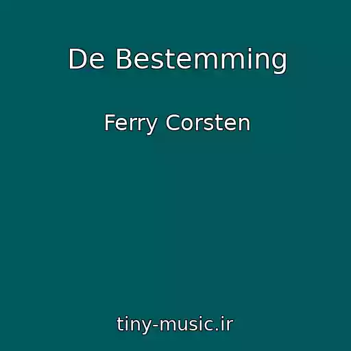 کاور آهنگ De Bestemming از Ferry Corsten