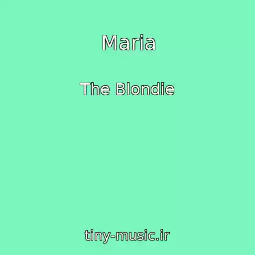 کاور آهنگ Maria از The Blondie