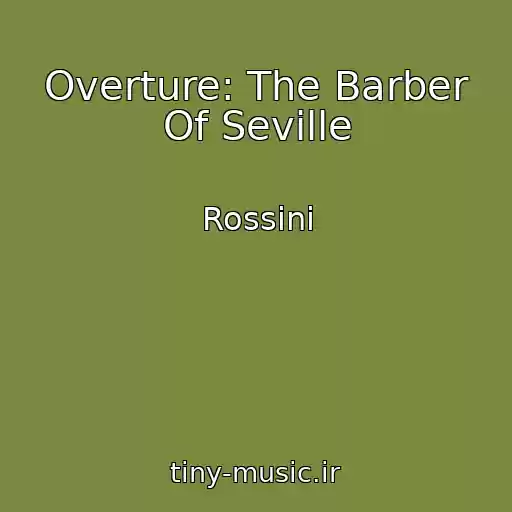 کاور آهنگ Overture: The Barber Of Seville از Rossini