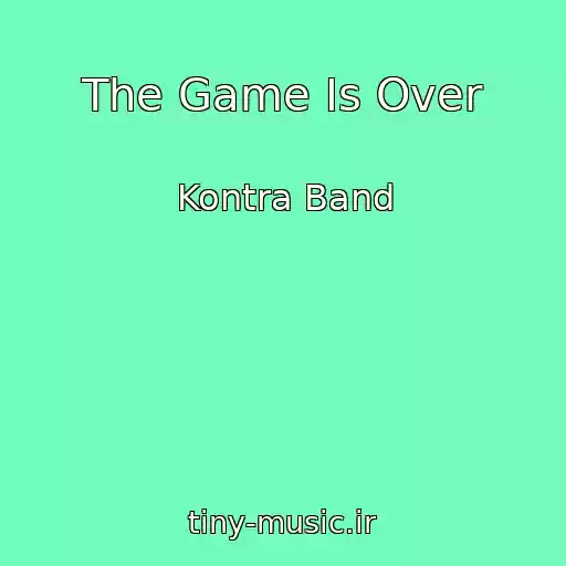 کاور آهنگ The Game Is Over از Kontra Band