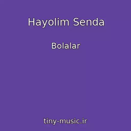 کاور آهنگ Hayolim Senda از Bolalar