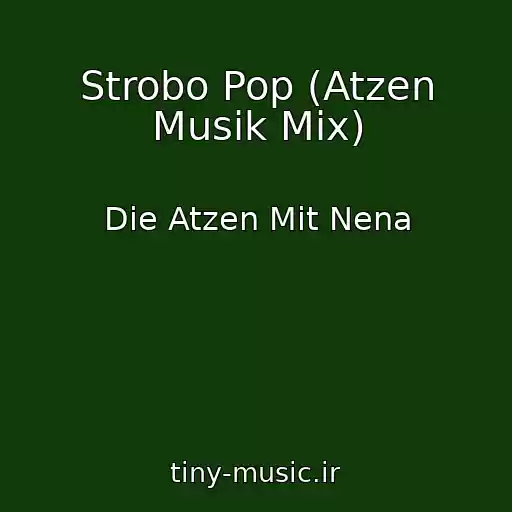 کاور آهنگ Strobo Pop (Atzen Musik Mix) از Die Atzen Mit Nena