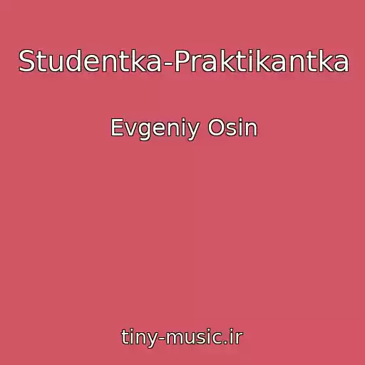 کاور آهنگ Studentka-Praktikantka از Evgeniy Osin
