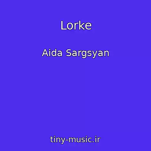 کاور آهنگ Lorke از Aida Sargsyan