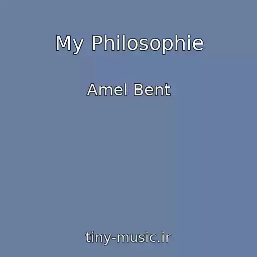 کاور آهنگ My Philosophie از Amel Bent