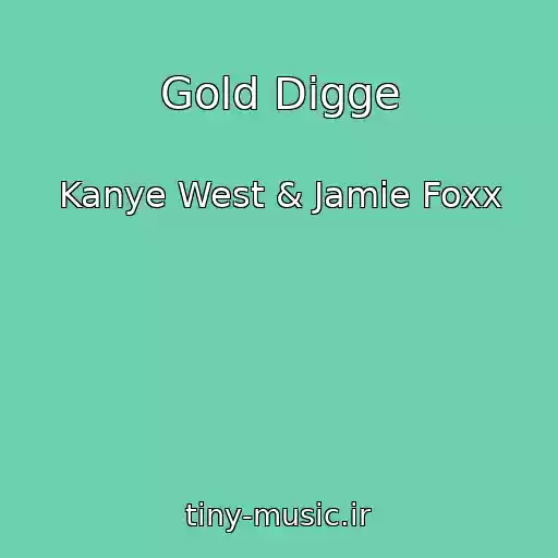 کاور آهنگ Gold Digge از Kanye West & Jamie Foxx