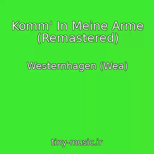 کاور آهنگ Komm' In Meine Arme (Remastered) از Westernhagen (Wea)