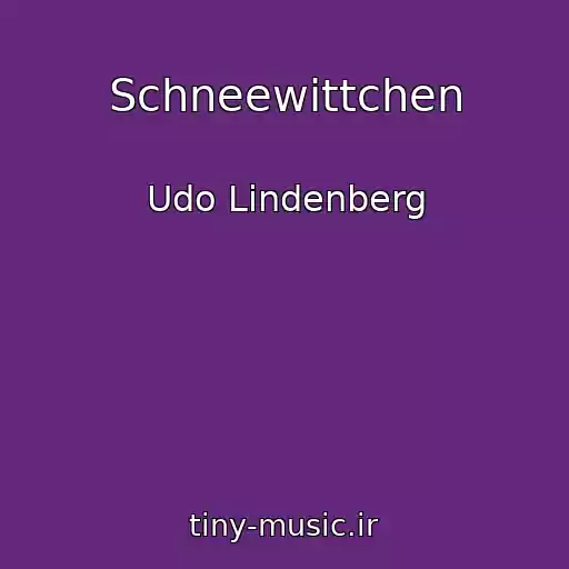 کاور آهنگ Schneewittchen از Udo Lindenberg