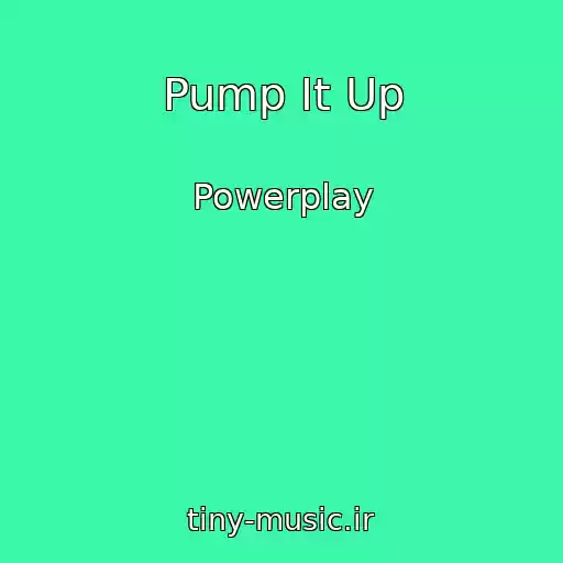 کاور آهنگ Pump It Up از Powerplay