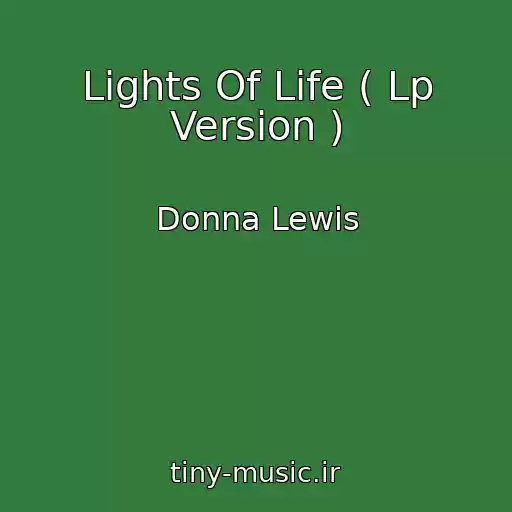 کاور آهنگ Lights Of Life ( Lp Version ) از Donna Lewis
