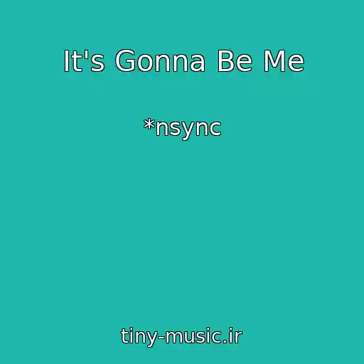 کاور آهنگ It's Gonna Be Me از *nsync
