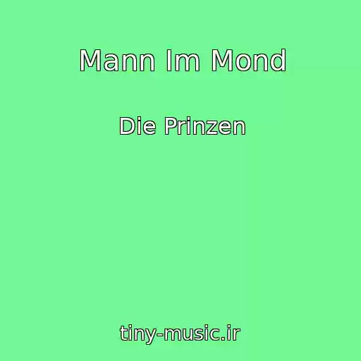 کاور آهنگ Mann Im Mond از Die Prinzen
