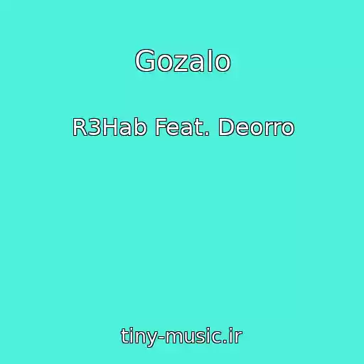کاور آهنگ Gozalo از R3Hab Feat. Deorro