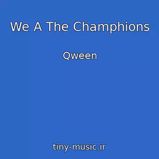 کاور آهنگ We A The Champhions از Qween